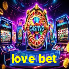 love bet